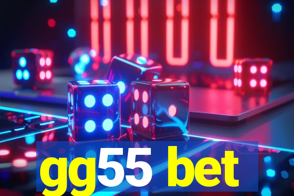 gg55 bet